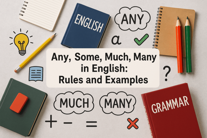 any_some_much_many_v_english_yazike_pravila_i_primeri